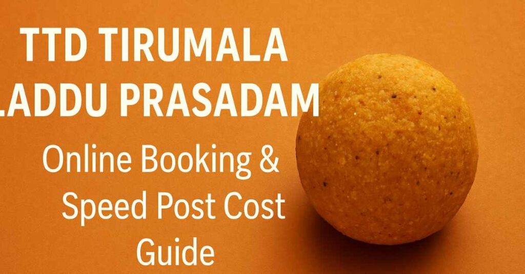 “TTD Tirumala Laddu Prasadam Online Booking and Speed Post Cost Guide”