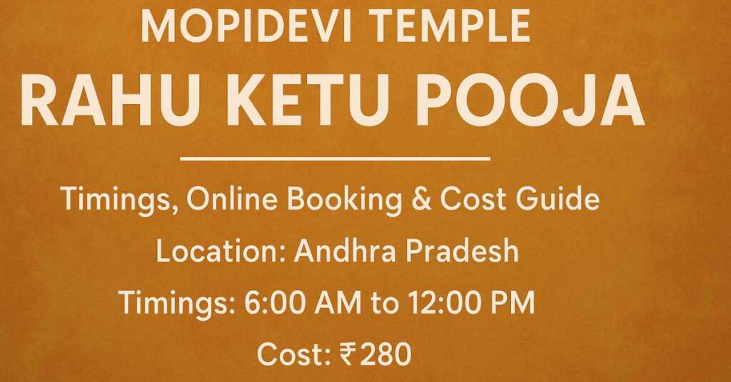 Mopidevi Temple Rahu Ketu Pooja timings online booking and cost informational banner