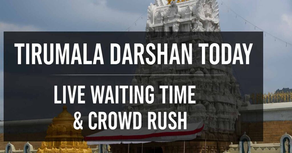 Tirumala Venkateswara Temple with live darshan waiting time and crowd rush banner overlay